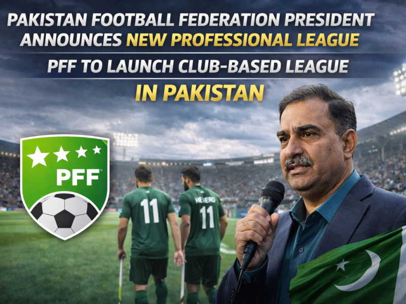 Pakistan Football Federation President Announces New Professional League in Pakistan