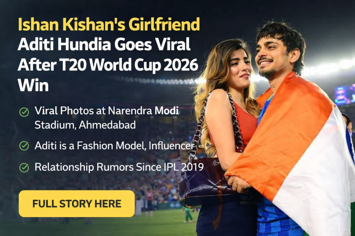 Ishan Kishan Girlfriend Aditi Hundia Goes Viral After T20 World Cup 2026 Win