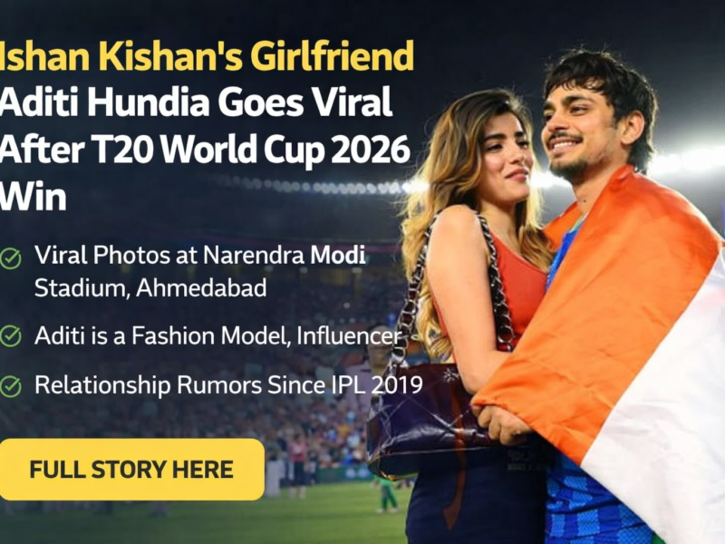 Ishan Kishan Girlfriend Aditi Hundia Goes Viral After T20 World Cup 2026 Win